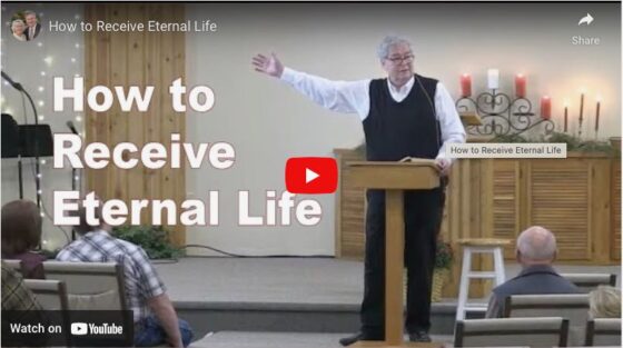 How to Receive Eternal Life [Audio & Video]